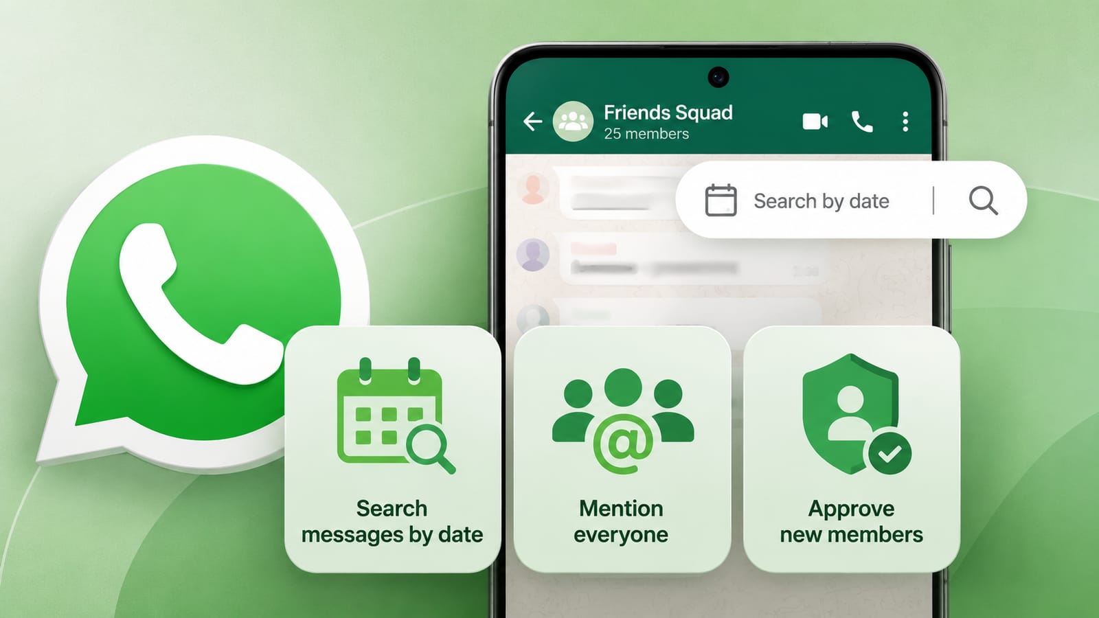 WhatsApp group chat update: Search by date, mention all, approve new members.